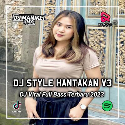 DJ STYLE HANTAKAN V3 OH SAYANG NGANA INI BAGAIMANA's cover