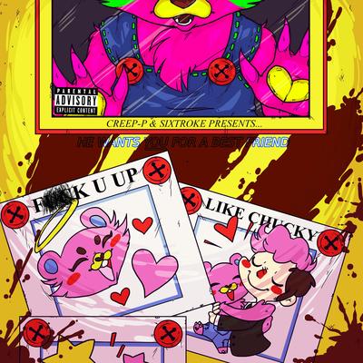 Fxxk U Up Like Chucky By CreepP, Sixtroke's cover