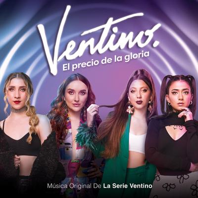 Ventino: El Precio De La Gloria (Banda Sonora Original De La Serie De Televisión)'s cover