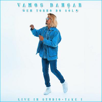 Vamos Dançar (em torno do sol) (One Take, Live In Studio) By Lucca Fortuna's cover