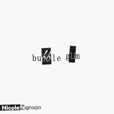 bubble gum By Nicole Zignago's cover