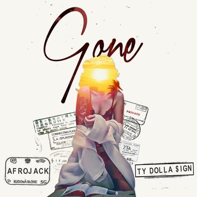 Gone (feat. Ty Dolla $ign) By Ty Dolla $ign, AFROJACK's cover