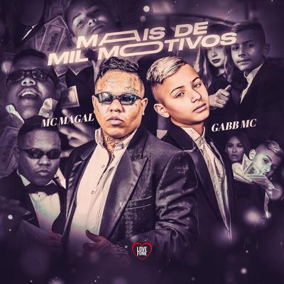 Mais de Mil Motivos By Gabb MC, Mc Magal, Love Funk, Kotim's cover