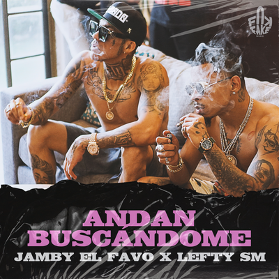 Andan Buscándome By Jamby El Favo, Lefty Sm's cover