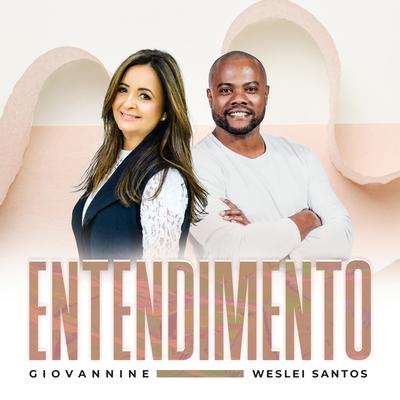 Entendimento By Giovannine, Weslei Santos's cover