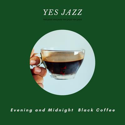 Evening and Midnight: Black Coffee's cover