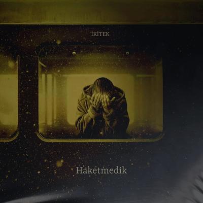 Haketmedik's cover