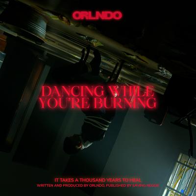 dancing while you're burning's cover