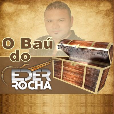 O Bau do Eder Rocha's cover
