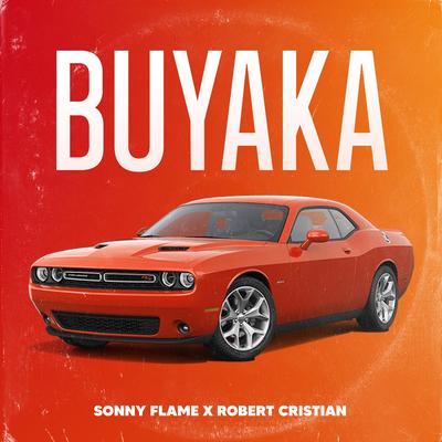 Buyaka By Sonny Flame, Robert Cristian's cover