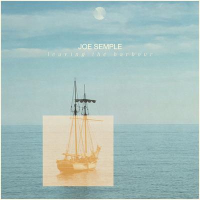 Leaving The Harbour By Joe Sinha Semple's cover