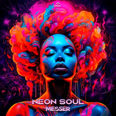Neon Soul (Original mix) By Messer (BR)'s cover