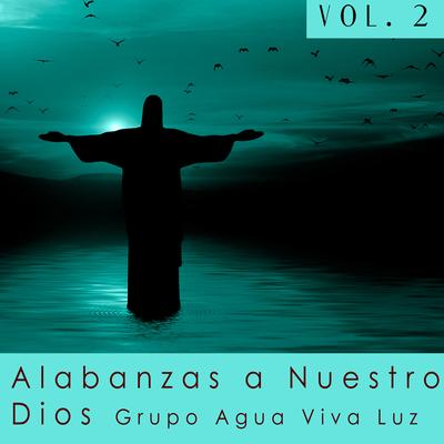 Alabanzas a Nuestro Dios, Vol. 2's cover