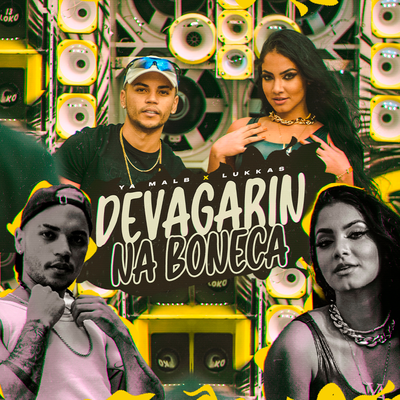 Devagarin na Boneca By Ya Malb, Lukkas's cover