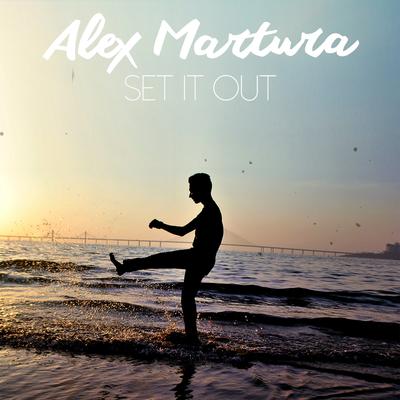 Set It Out By Alex Martura's cover