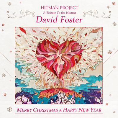 Hitman Project : A Tribute To The Hitman, David Foster's cover