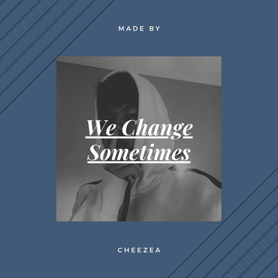 We Change Sometimes's cover