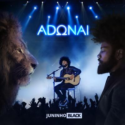 Adonai (Ao Vivo) By Juninho Black's cover