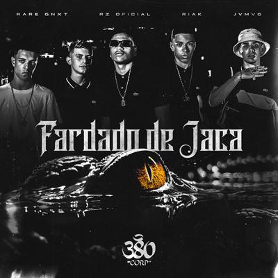 Fardado de Jaca By Ian Durso, Riak, Rz Oficial, Rare Gnxt, JVMVO's cover