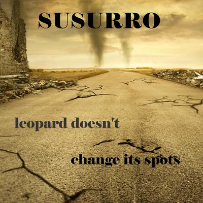 Leopard Doesn't Change Its Spots By Susurro's cover