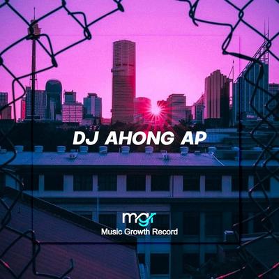 Dj Ahong AP's cover