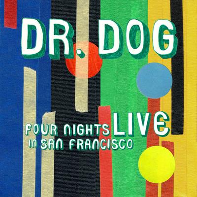 The World May Never Know (Live Night 4) By Dr. Dog's cover