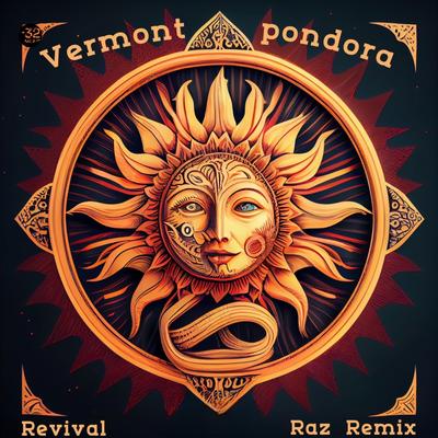 Revival (Raz Remix) By Vermont (BR), Pondora, Raz's cover