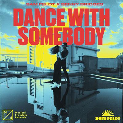 Dance With Somebody By Sam Feldt, Benny Bridges's cover