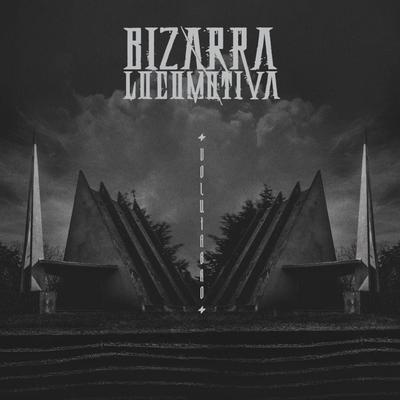 Bizarra Locomotiva's cover