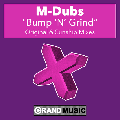 Bump 'N' Grind (Sunship Remix) By M-Dubs, Lady Saw's cover