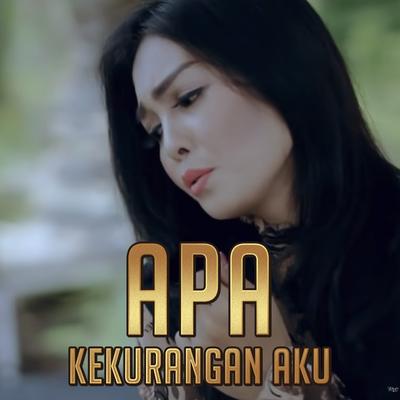 Apa Kurangnya Aku's cover