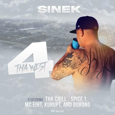 Gangsta Shit (feat. Tha Chill, Kurupt & Spice 1) By Sinek, Tha Chill, Kurupt, Spice 1's cover