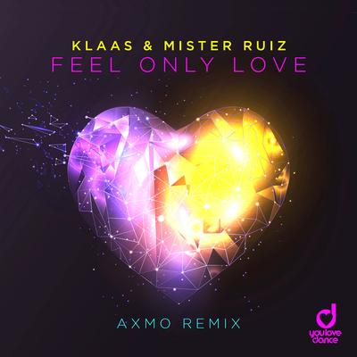 Feel Only Love (AXMO Remix)'s cover