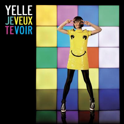 Je veux te voir (Radio Edit) By Yelle's cover