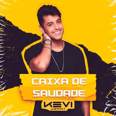 Caixa de Saudade (Ao Vivo) By Kevi Jonny's cover