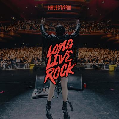 Long Live Rock By Halestorm's cover