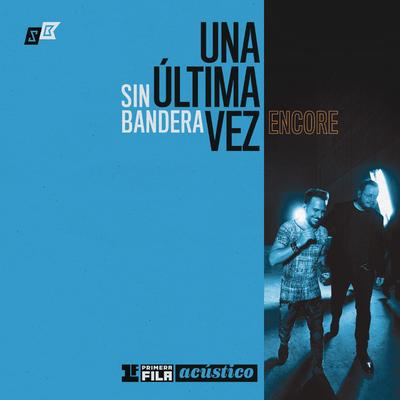 Primera Fila Acústico "Una Última Vez - Encore"'s cover