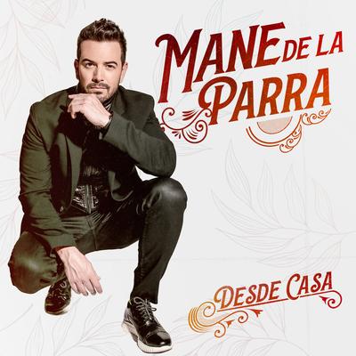 Cuéntame (Acústico desde Casa) By Mane De La Parra's cover