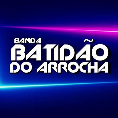 Banda Batidão do Arrocha - Sinônimos's cover