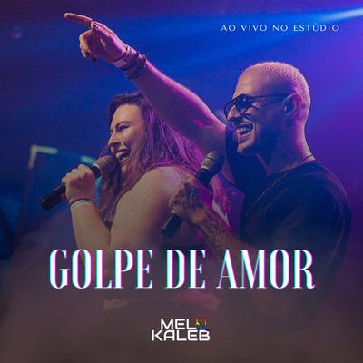 Golpe de Amor (Ao Vivo no Estúdio)'s cover