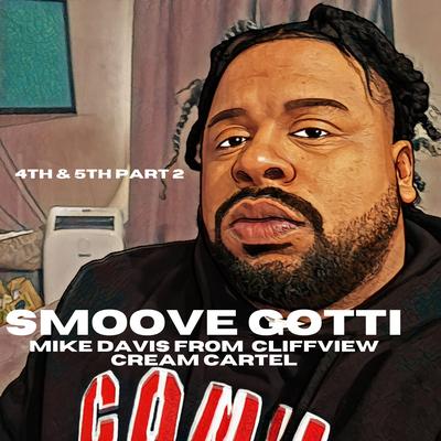 Smoove Gotti's cover