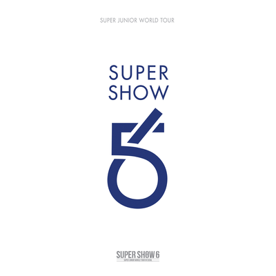 SUPER SHOW 6 - SUPER JUNIOR The 6th WORLD TOUR's cover