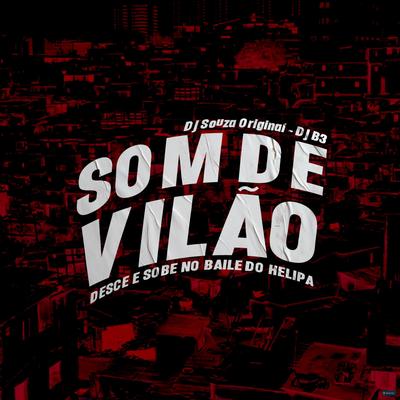 Som de Vilão: Desce e Sobe no Baile do Helipa's cover