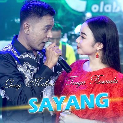 Sayang By Tasya Rosmala, Gerry Mahesa's cover