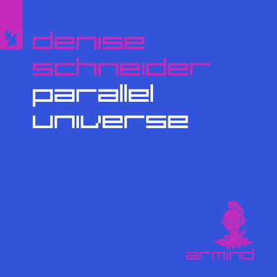 Parallel Universe By Denise Schneider's cover