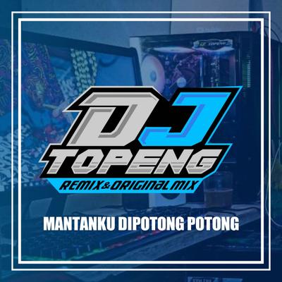 Mantanku Dipotong Potong's cover