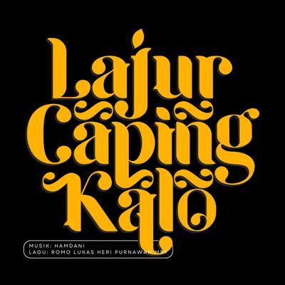 Lajur Caping Kalo (Original Music)'s cover