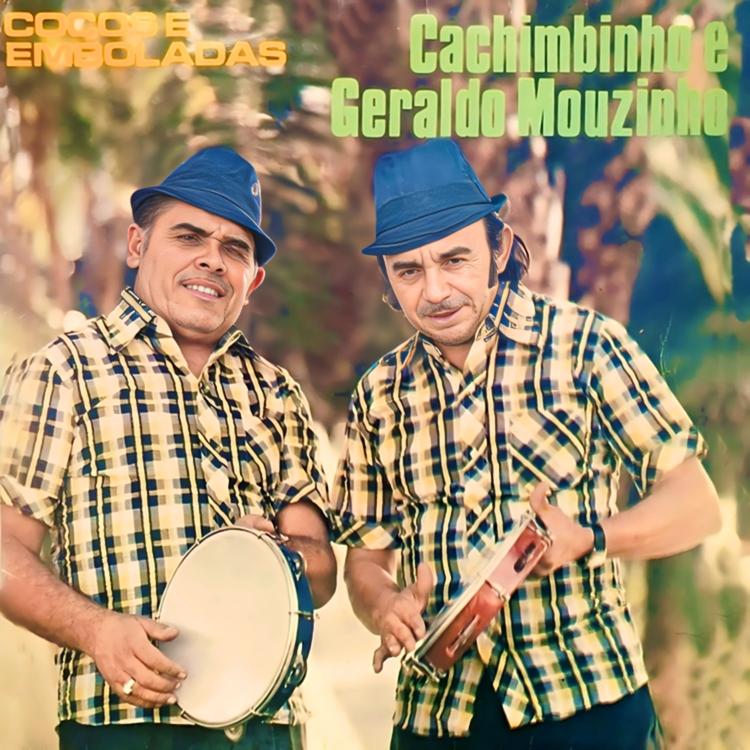 Cachimbinho e Geraldo Mouzinho's avatar image