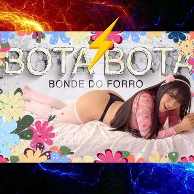 Bota Bota By Bonde do Forró, Juliana Bonde's cover