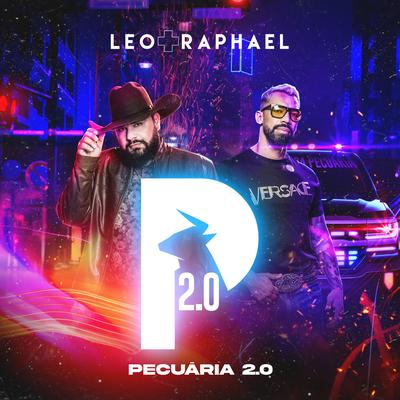 Pecuária 2.0 By Léo & Raphael's cover